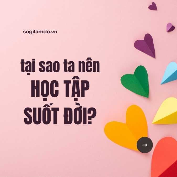 Tại sao ta nên học tập suốt đời?