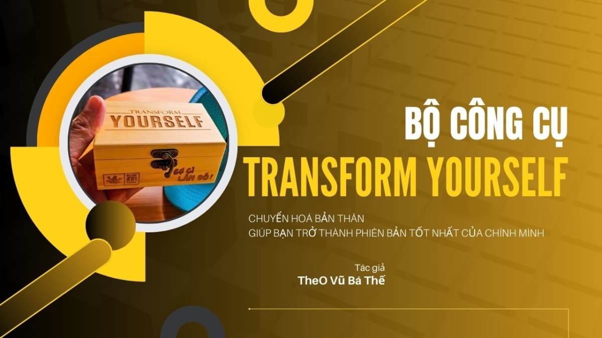 Transform YourSelf - Chuyển Hoá Bản Thân